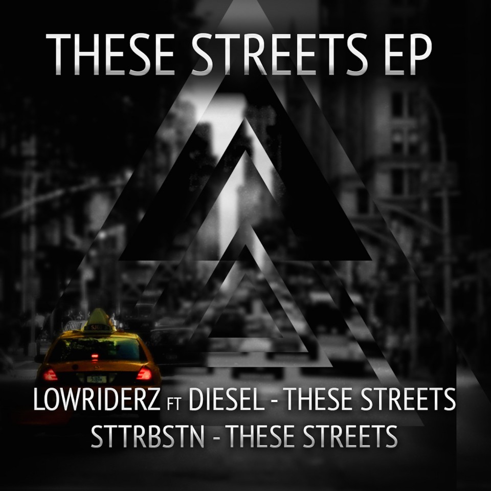 Lowriderz feat Diesel - These Streets