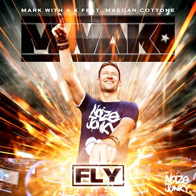 Mark With A K feat Maegan Cottone - Fly